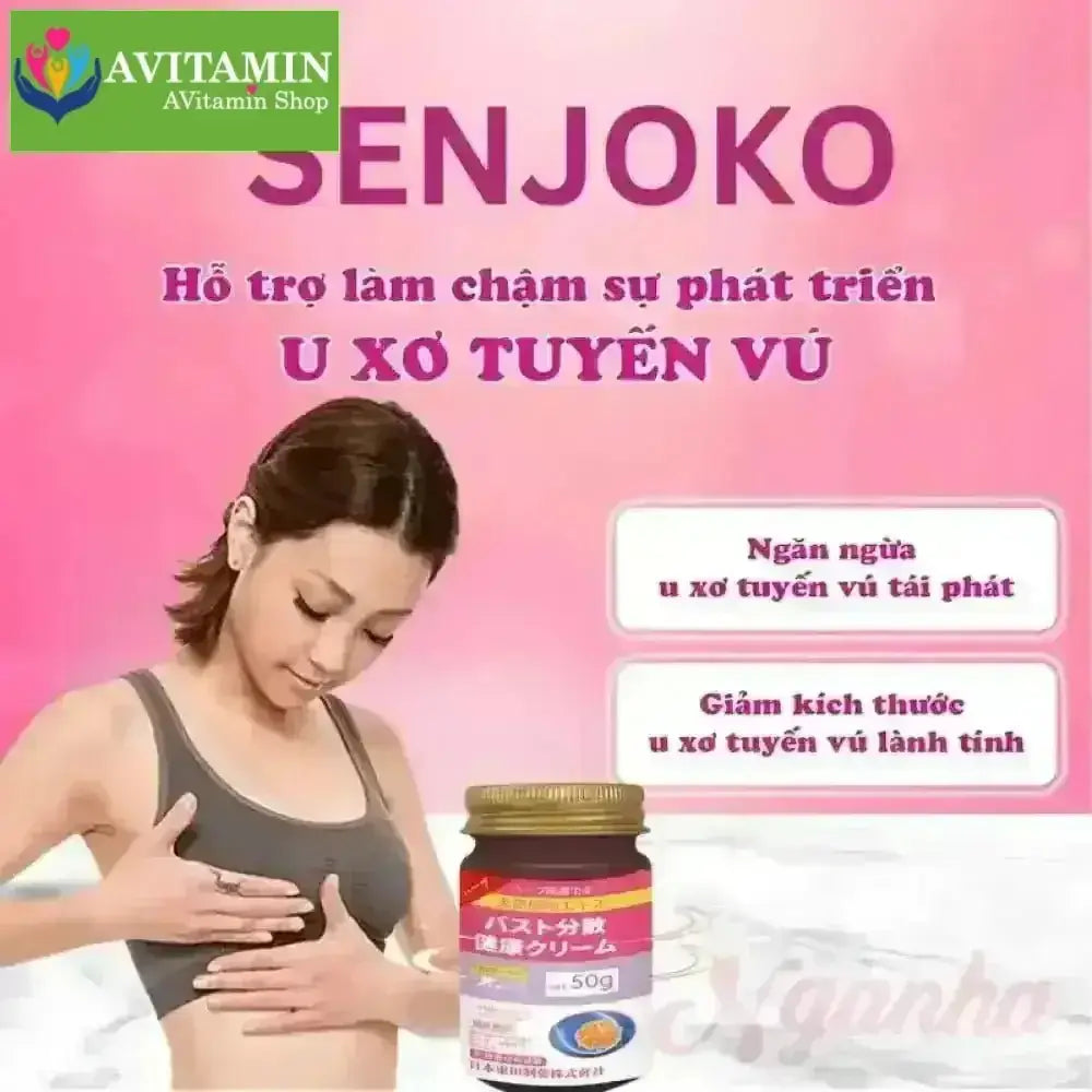 Kem Tan U Bướu Tuyến Vú Senjoko Nhật Bản 50g - Tan U Bướu, U Vú, Giảm Sưng Đau Hạch Nách, Ngực, U Xơ Tuyến Vú Lành Tính - AVITAMINSHOP.COM